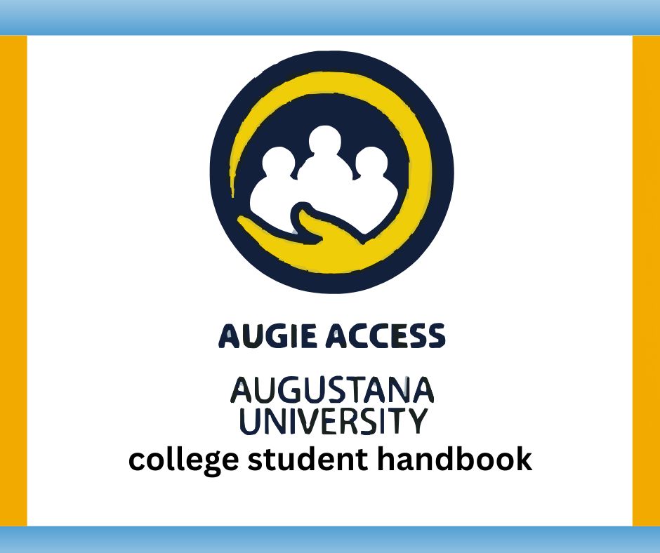 Augie Access Program Student Handbook for&nbsp;College